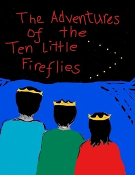 Paperback The Adventures of the Ten Little Fireflies Book