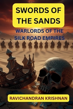 Paperback Swords of the Sands: Warlords of the Silk Road Empires Book