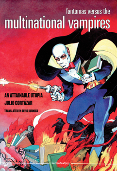 Paperback Fantomas Versus the Multinational Vampires: An Attainable Utopia Book