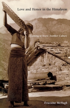 Love and Honor in the Himalayas: Coming to Know Another Culture - Book  of the Contemporary Ethnography