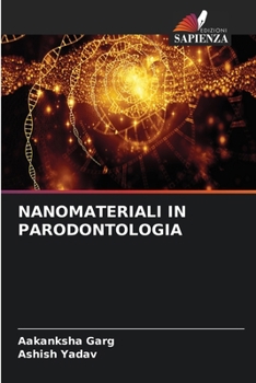 Nanomateriali in Parodontologia (Italian Edition)