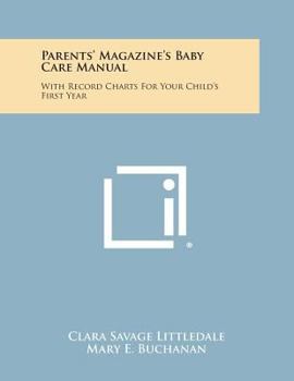 Paperback Parents' Magazine's Baby Care Manual: With Record Charts for Your Child's First Year Book