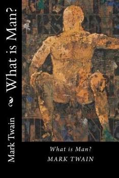 Paperback What is Man? Book