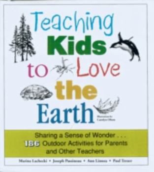 Paperback Teaching Kids to Love the Earth Book