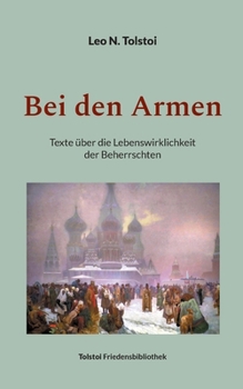 Paperback Bei den Armen: Texte über die Lebenswirklichkeit der Beherrschten [German] Book