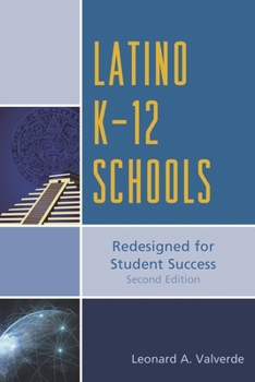 Paperback Latino K-12 Schools: Redesigned for Student Success Book