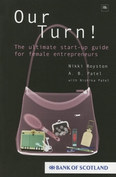 Paperback Our Turn!: The Ultimate Start-Up Guide for Female Entrepreneurs Book