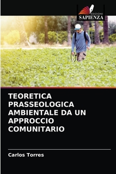 Paperback Teoretica Prasseologica Ambientale Da Un Approccio Comunitario [Italian] Book
