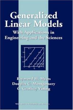 Hardcover Generalized Linear Models: With Applications in Engineering and the Sciences Book