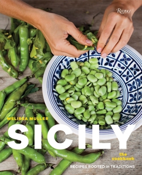 Hardcover Sicily: The Cookbook: Recipes Rooted in Traditions Book