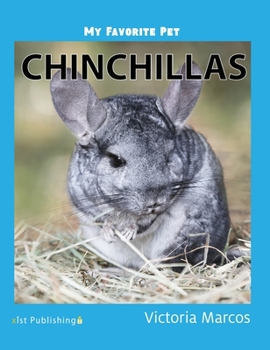 Hardcover My Favorite Pet: Chinchillas Book