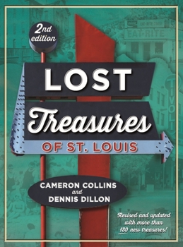 Hardcover Lost Treasures of St. Louis, 2nd Edition Book