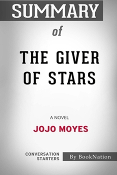 Paperback Summary of The Giver of Stars: A Novel: Conversation Starters Book