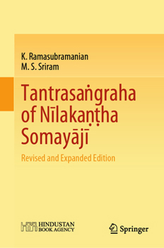 Tantrasaṅgraha of Nīlakaṇṭha Somayājī: Revised and Expanded Edition