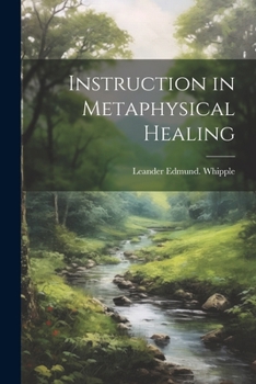 Paperback Instruction in Metaphysical Healing Book