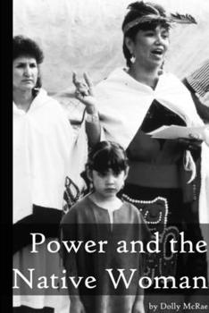 Paperback Power and the Native Woman Book