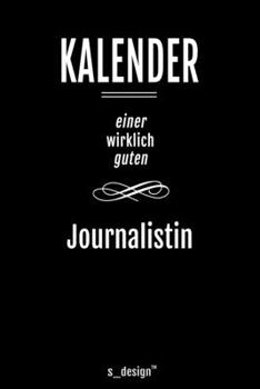 Kalender für Journalisten / Journalist / Journalistin: Immerwährender Kalender / 365 Tage Tagebuch / Journal [3 Tage pro Seite] für Notizen, Planung / ... Erinnerungen, Sprüche (German Edition)