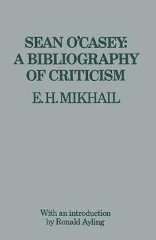 Paperback Sean O'Casey: A Bibliography of Criticism Book