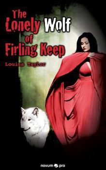 Paperback The Lonely Wolf of Firling Keep Book