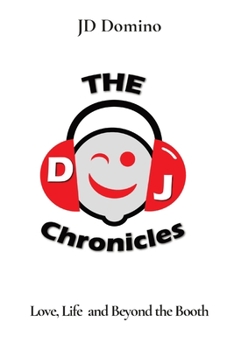 Paperback DJ Chronicles: Love, Life and Beyond the Booth Book