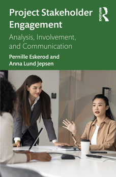 Paperback Project Stakeholder Engagement: Analysis, Involvement, and Communication Book