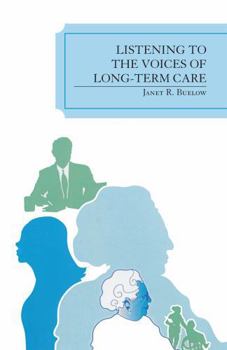 Paperback Listening to the Voices of Long-Term Care Book