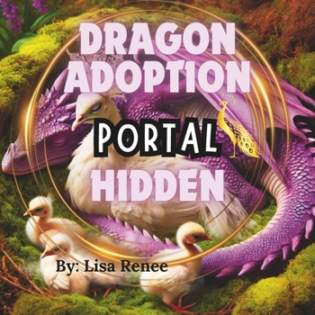 DRAGON ADOPTION HIDDEN PORTAL (MAGICAL PORTALS)