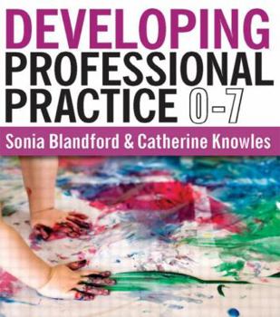 Paperback Developing Professional Practice 0-7 Book