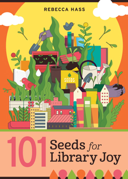 Paperback 101 Seeds for Library Joy Book