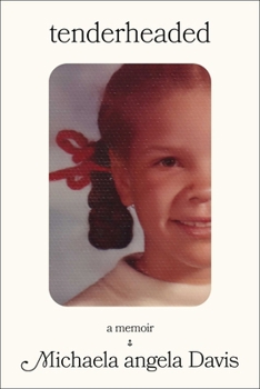 Hardcover Tenderheaded: A Memoir Book