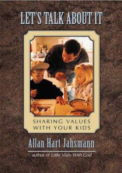 Hardcover Let's Talk about It: Sharing Values with Your Kids Book