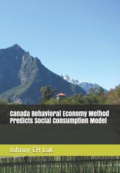 Paperback Canada Behavioral Economy Method Predicts Social Consumption Model Book