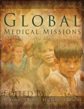 Paperback Global Medical Missions: Preparation, Procedure, Practice Book