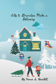 Paperback Lily & Grandpa Make a Delivery Book