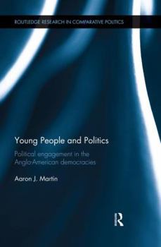 Paperback Young People and Politics: Political Engagement in the Anglo-American Democracies Book