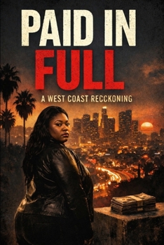 Paperback Paid in Full: A West Coast Reckoning Book