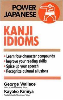 Paperback Kanji Idioms (Power Japanese) Book