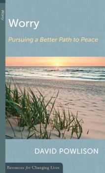 Paperback Worry: Pursuing a Better Path to Peace Book