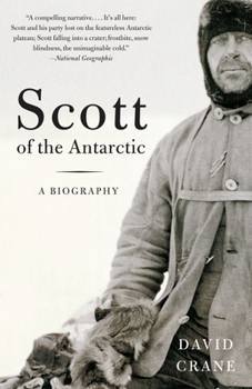 Paperback Scott of the Antarctic: A Life of Courage and Tragedy Book