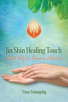 Paperback Jin Shin Healing Touch: Quick Help for Common Ailments Book