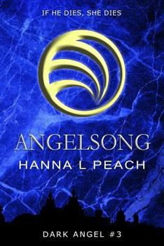 Angelsong - Book #3 of the Dark Angel 