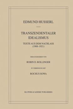 Paperback Transzendentaler Idealismus: Texte Aus Dem Nachlass (1908-1921) [German] Book