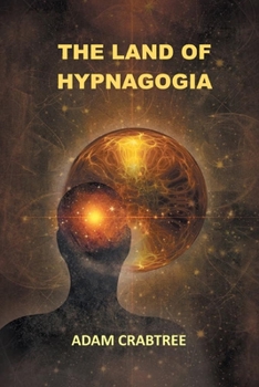 Paperback The Land of Hypnagogia Book