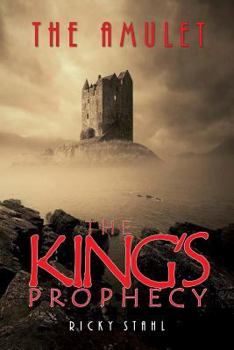 Paperback The King's Prophecy: Book 1: The Amulet Book