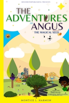 Paperback The Adventures of Angus: The Magical Seed Book