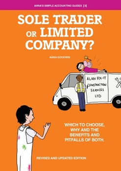 Paperback Sole Trader or Limited Company?: Which to choose, why and the benefits and pitfalls of both Book