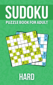 Paperback Sudoku puzzle book for adults hard: Puzzles Book to Shape your brain/ Challenging puzzles Book