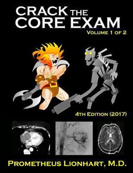 Paperback Crack the Core Exam - Volume 1: Strategy Guide and Comprehensive Study Manual Book