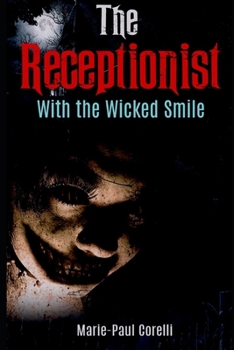 Paperback The Receptionist: : With the Wicked Smile 2nd Edition Book
