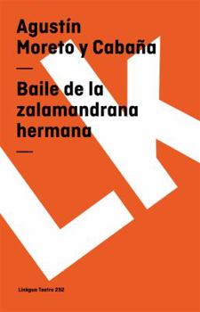 Paperback Baile de la zalamandrana hermana [Spanish] Book